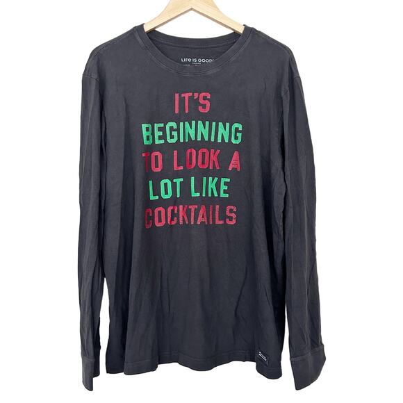Life is Good Its Beginning To Look A Lot Like Cocktails Shirt Sz L - Picture 1 of 5